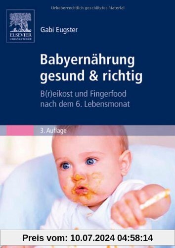 Babyernährung gesund & richtig: B(r)eikost und Fingerfood nach dem 6. Lebensmonat